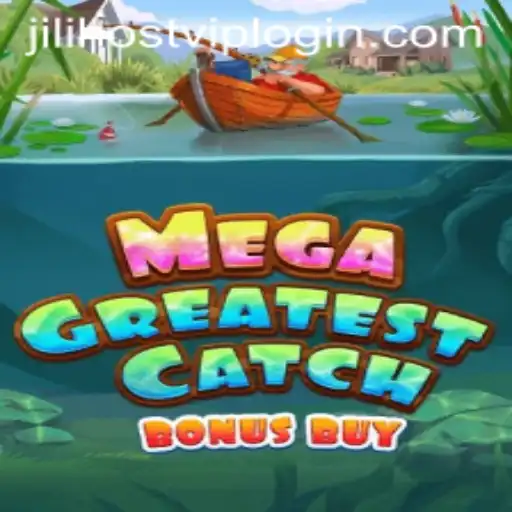 Exploring the Thrills of MegaGreatestCatchBonusBuy: An Exciting Gaming Experience by JILI.host